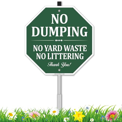 No Dumping No Yard Waste No Littering Sign 10W x 28H All Aluminum No Dumping Sign With Stake Outdoor Yard Use UV Protected & Waterproof Easy to Install