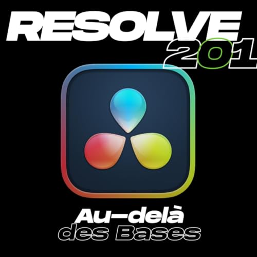 『RESOLVE201 | Le PodCast Flow et Workflow』のカバーアート