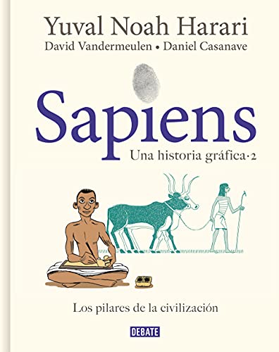 Sapiens. Una historia gráfica 2 - Los pilares de la civilización: .: .