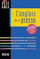 L'ANGLAIS DE LA PRESSE - ENGLISH IN THE NEWS NOUVELLE EDITION 2701139333 Book Cover