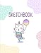 Sketchbook: Notebook for Kids and Toddlers to Practice Drawing (Doodle Pad)
