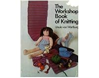 The Workshop Book of Knitting 0689206968 Book Cover