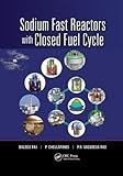 Sodium Fast Reactors with Closed Fuel Cycle