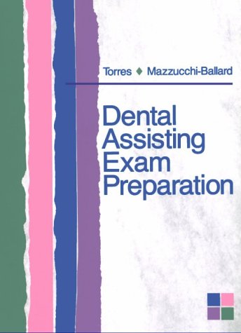 Amazon | Dental Assisting Exam Preparation | Torres CDA RDA RDAEF MA ...