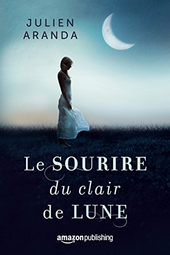 Le sourire du clair de lune Le sourire du clair de lune