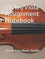 Violin/Viola Assignment Notebook 1795071540 Book Cover