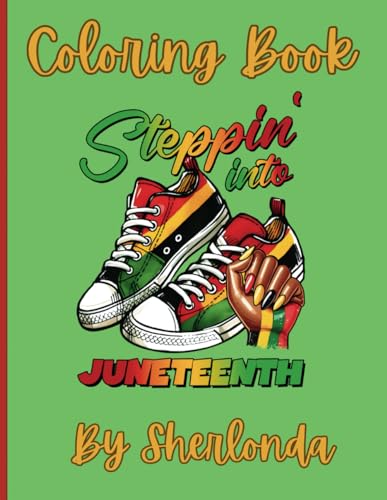 Stepping Into Juneteenth: Coloring Book