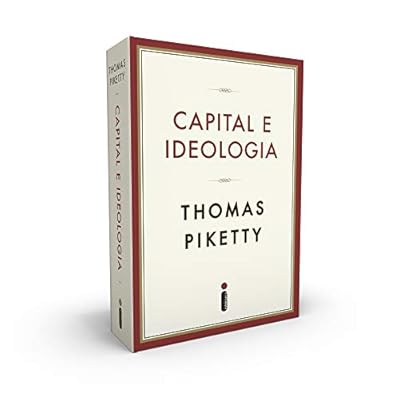 Capital e Ideologia Capital e Ideologia