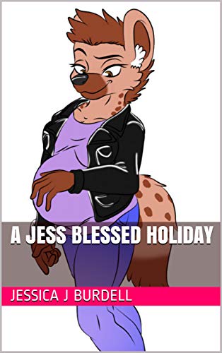 A Jess Blessed Holiday (A Hyaenidae Happy Holidays Book 1) (English Edition)