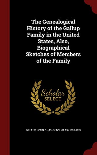 The Genealogical History of the Gallup Family i... 1297612957 Book Cover