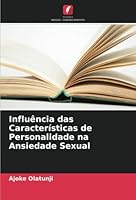 Influência das Características de Personalidade na Ansiedade Sexual 6205344580 Book Cover