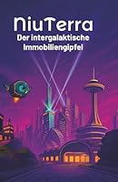 NiuTerra: Der intergalaktische Immobiliengipfel B0FT2HMR96 Book Cover