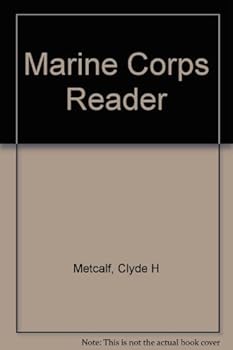 Hardcover The Marine Corps Reader [Unknown] Book
