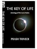 Key of Life, The/Astrology of the Luner Nodes