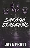 Savage Stalkers: Masked men Novella (Masked Men series)
