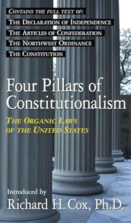 Four Pillars of Constitutionalism: The Organic Laws of the United States