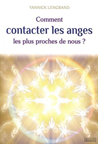 livre Comment contacter les anges les plus proches de nous ?