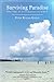 Surviving Paradise: One Year On A Disappearing Island