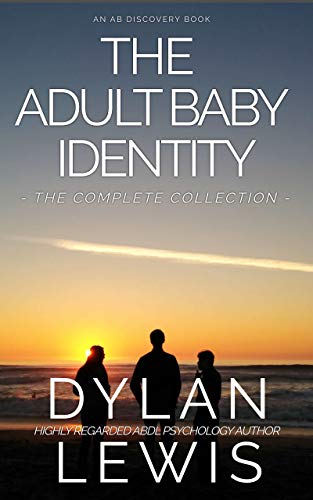 The Adult Baby Identity Collection: Understanding who you are as an ABDL