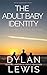 The Adult Baby Identity Collection: Understanding who you are as an ABDL
