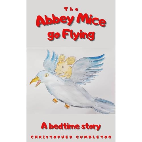 THE ABBEY MICE GO FLYING by Christopher Gumbleton episode artwork