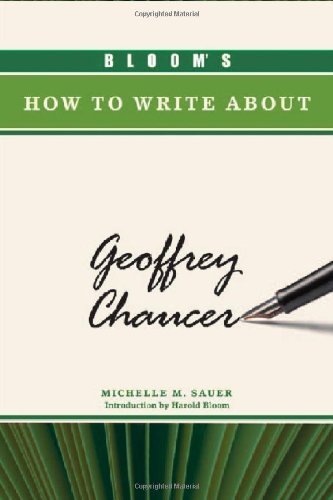 Bloom's How to Write about Geoffrey Chaucer (Bloom's How to Write about Literature)