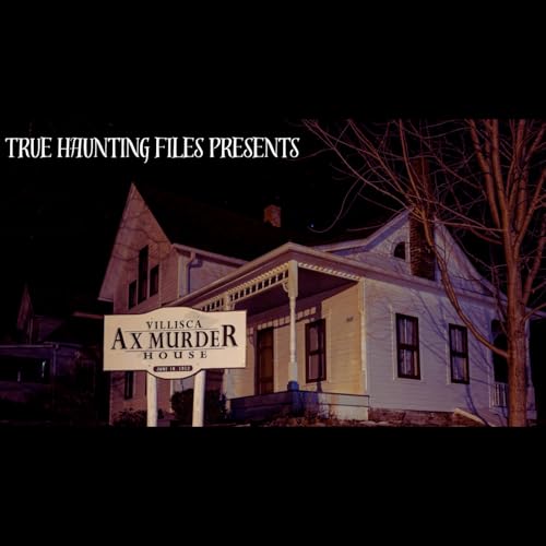 Episode 3: The Villisca Axe Murder House (Part 1) Podcast Por arte de portada