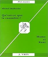 Qu'est-Ce Que La Causalite?: Hume Et Kant 2711611833 Book Cover