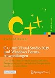visual click  C++ mit Visual Studio 2019 und Windows Forms-Anwendungen: C++17 für Studierende und erfahrene Programmierer – Windows Programme mit C++ entwickeln