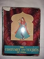 The Costumes and Textiles of India B0023P4IXK Book Cover