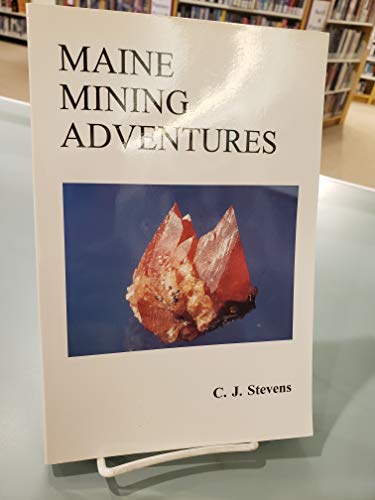 Maine Mining Adventures 1882425030 Book Cover