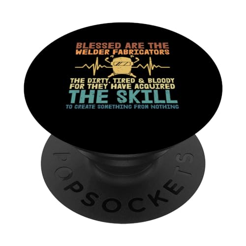 Blessed Are The Welder Fabricators Funny Welders Welding PopSockets PopGrip Intercambiable