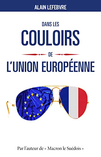 Télécharger Dans les couloirs de l'Union européenne Francais PDF