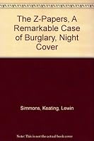 The Z-Papers, A Remarkable Case of Burglary, Night Cover B000OAC0X6 Book Cover