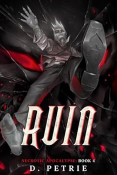 Ruin (Necrotic Apocalypse) - Book #4 of the Necrotic Apocalypse