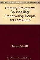 Primary preventive counseling: empowering people and systems 0915202700 Book Cover