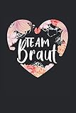 Team Braut: 6x9 inches - ca. A5 - Notizbuch LINIERT | Hochzeitsplaner| Trauzeugin Notizbuch | Trauzeugin Planer | Geschenkidee | Hochzeitsorganisation | Hochzeit Planung | Junggesellinnenabschied