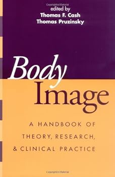 Paperback Body Image: A Handbook of Theory, Research, and Clinical Practice Book