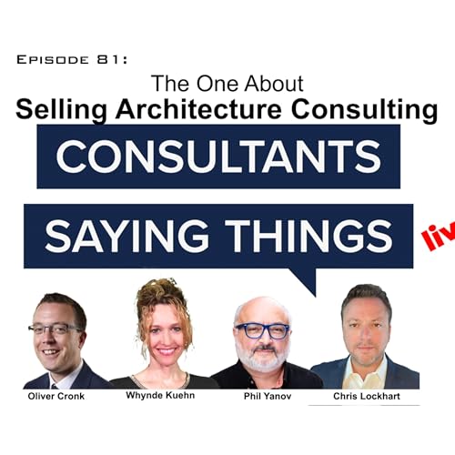 The One About Selling Architecture Consulting Podcast Por arte de portada