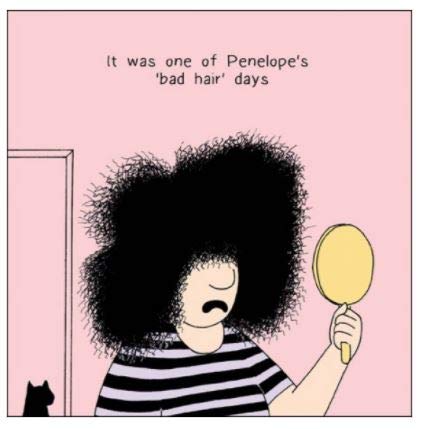 Woodmansterne Humour blank Greetings Card - Penelope & Friends - It Was One of Penelope's Bad Hair Days - For Her