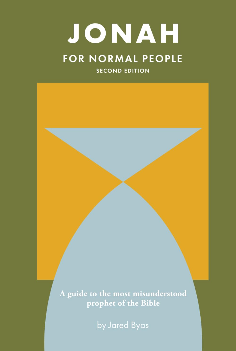 Jonah for Normal People: A guide to the most misunderstood prophet of the Bible (The Bible for Normal People)