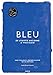 Bleu - Ça, c'est de l'art: De l'Egypte ancienne à Yves Klein Klein günstig Kaufen-Bleu - Ça, c'est de l'art: De l'Egypte ancienne à Yves Klein