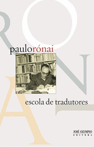 Escola de tradutores - Ronai, Paulo