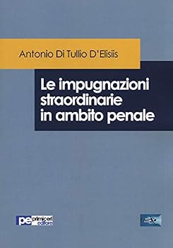 Paperback Le impugnazioni straordinarie in ambito penale [Italian] Book