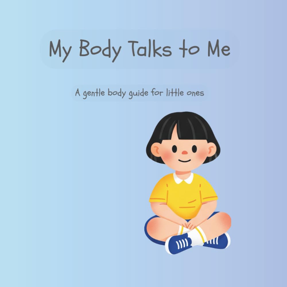 My Body Talks to Me: A gentle body guide for little ones