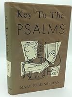 KEY TO THE PSALMS B002BPMD98 Book Cover