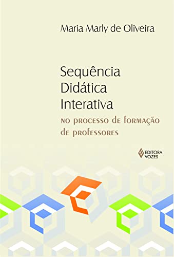  Sequencia Didatica Interativa No Processo De Formaçao De Professores (Em Portuguese do Brasil)