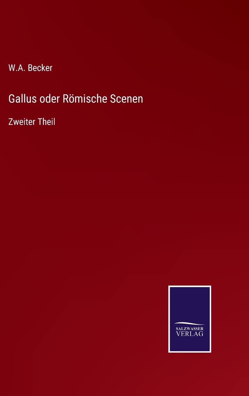 Gallus oder Römische Scenen: Zweiter Theil