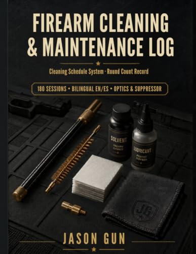 Firearm Cleaning & Maintenance Log: Cleaning Schedule System for Handguns, Rifles, AR-15 & Shotguns | Optics & Suppressor Tracker | 180 Sessions | Bilingual EN/ES
