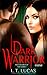 Dark Warrior Mine (The Children Of The Gods Paranormal Romance Series Book 7)